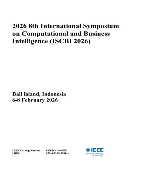 Computational and Business Intelligence (ISCBI), 2026 8th International Symposium on
