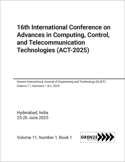 ADVANCES IN COMPUTING, CONTROL, AND TELECOMMUNICATION TECHNOLOGIES. INTERNATIONAL CONFERENCE. 16TH 2025. (ACT 2025) (28 VOLS)