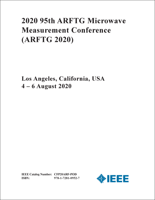 MICROWAVE MEASUREMENT CONFERENCE. ARFTG. 95TH 2020. (ARFTG 2020)