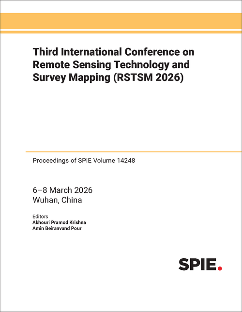 THIRD INTERNATIONAL CONFERENCE ON REMOTE SENSING TECHNOLOGY AND SURVEY MAPPING (RSTSM 2026)