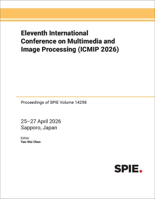 ELEVENTH INTERNATIONAL CONFERENCE ON MULTIMEDIA AND IMAGE PROCESSING (ICMIP 2026)