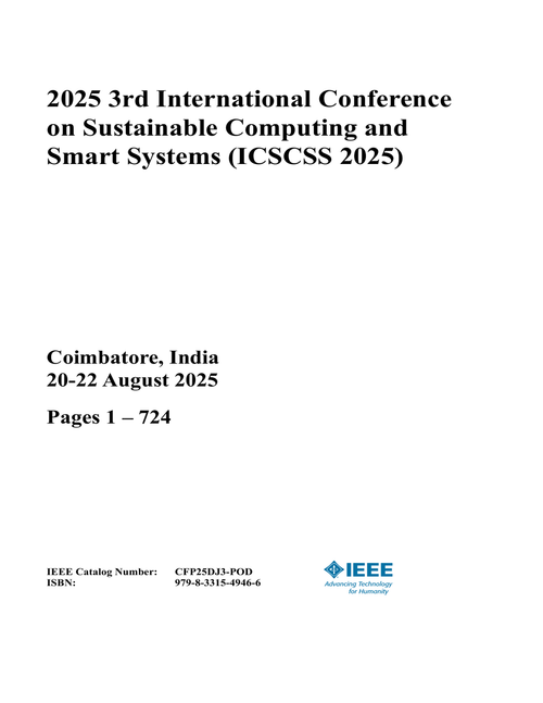 Sustainable Computing and Smart Systems (ICSCSS), 2025 3rd International Conference on (3 Vols)