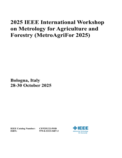 Metrology for Agriculture and Forestry (MetroAgriFor), 2025 IEEE International Workshop on