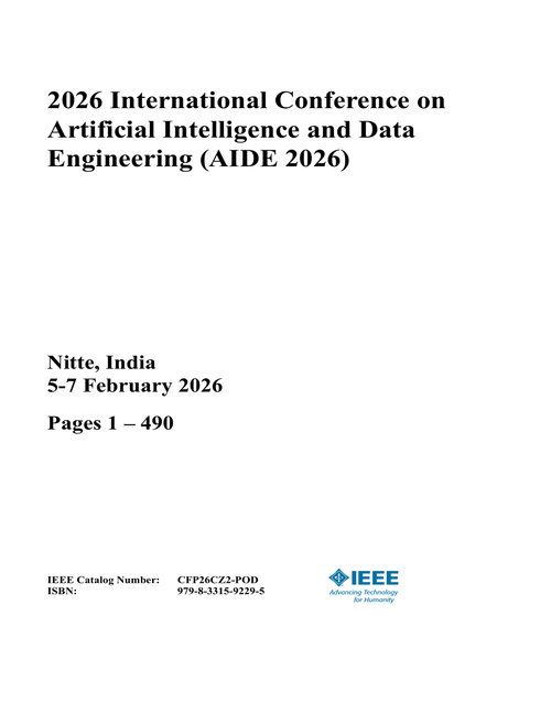 Artificial Intelligence and Data Engineering (AIDE), 2026 International Conference on (2 Vols)