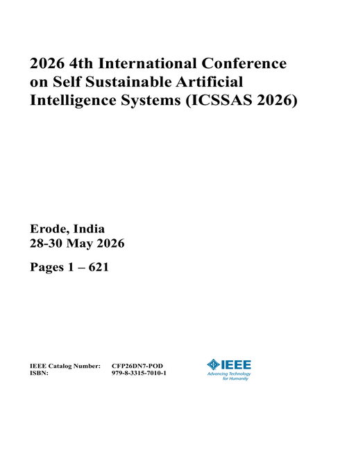 Self Sustainable Artificial Intelligence Systems (ICSSAS), 2026 4th International Conference on (3 Vols)