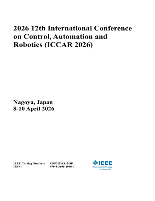 Control, Automation and Robotics (ICCAR), 2026 12th International Conference on