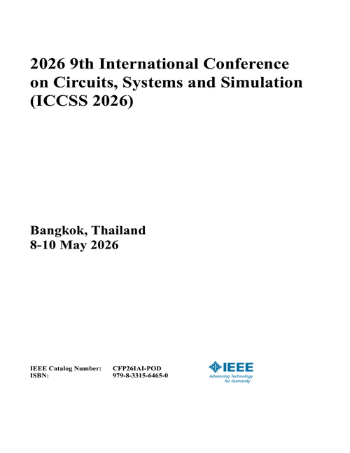 Circuits, Systems and Simulation (ICCSS), 2026 9th International Conference on