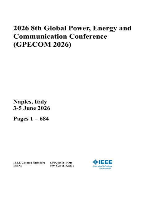 Power, Energy and Communication Conference (GPECOM), 2026 8th Global (2 Vols)