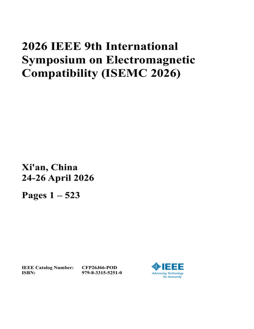 Electromagnetic Compatibility (ISEMC), 2026 IEEE 9th International Symposium on (2 Vols)