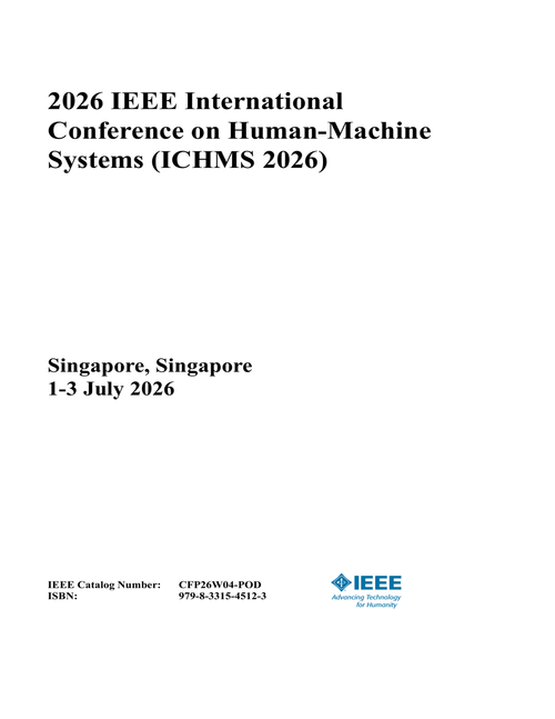 Human-Machine Systems (ICHMS), 2026 IEEE International Conference on