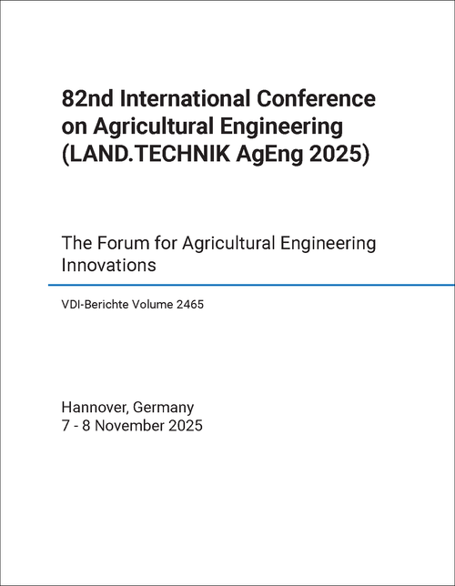 AGRICULTURAL ENGINEERING. INTERNATIONAL CONFERENCE. 82ND 2025. (LAND.TECHNIK AGENG 2025)  THE FORUM FOR AGRICULTURAL ENGINEERING INNOVATIONS