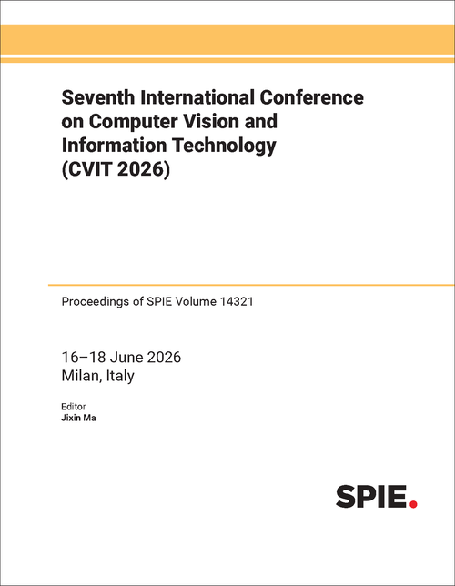 SEVENTH INTERNATIONAL CONFERENCE ON COMPUTER VISION AND INFORMATION TECHNOLOGY (CVIT 2026)