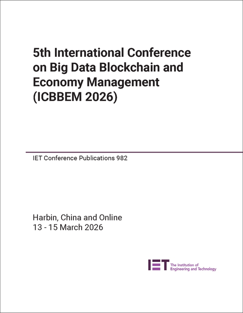 BIG DATA BLOCKCHAIN AND ECONOMY MANAGEMENT. INTERNATIONAL CONFERENCE. 5TH 2026. (ICBBEM 2026)