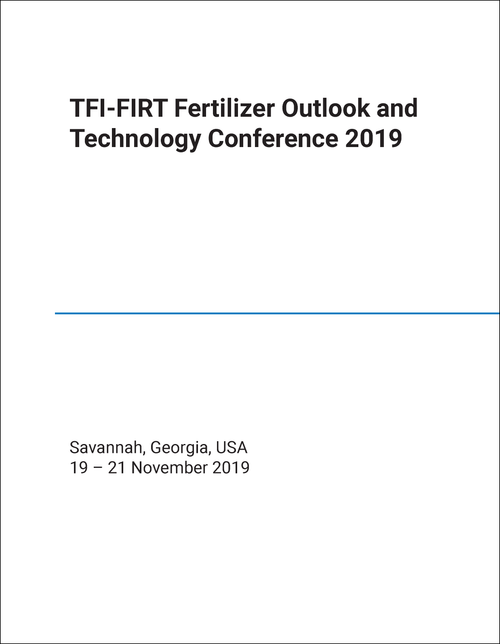 FERTILIZER OUTLOOK AND TECHNOLOGY CONFERENCE. TFI-FIRT. 2019.