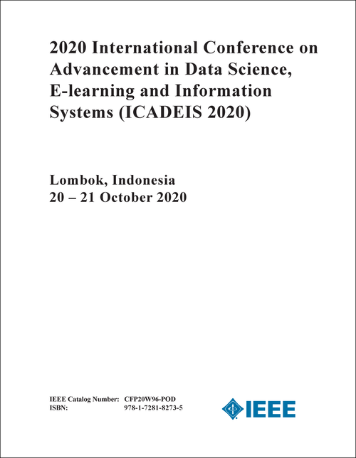 ADVANCEMENT IN DATA SCIENCE, E-LEARNING AND INFORMATION SYSTEMS. INTERNATIONAL CONFERENCE. 2020. (ICADEIS 2020)