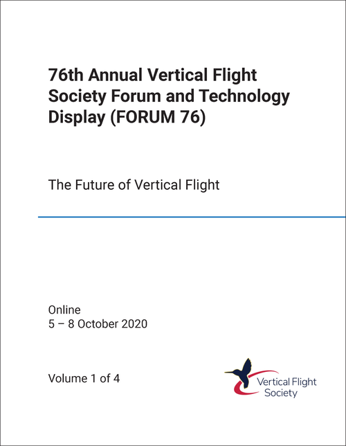 VERTICAL FLIGHT SOCIETY FORUM AND TECHNOLOGY DISPLAY. ANNUAL. 76TH 2020. (FORUM 76) (4 VOLS)   THE FUTURE OF VERTICAL FLIGHT