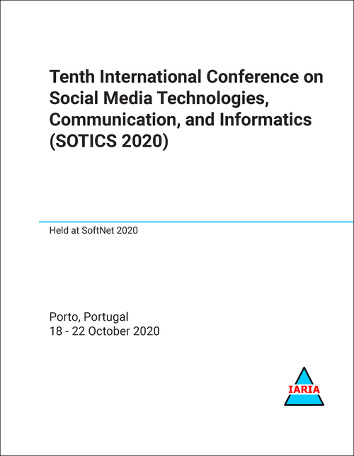 SOCIAL MEDIA TECHNOLOGIES, COMMUNICATION, AND INFORMATICS. INTERNATIONAL CONFERENCE. 10TH 2020. (SOTICS 2020)