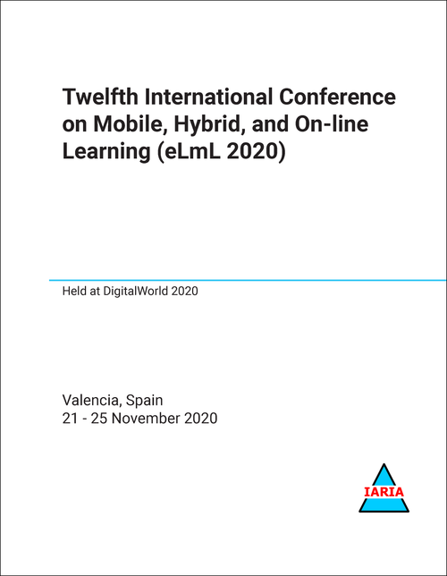 MOBILE, HYBRID, AND ON-LINE LEARNING. INTERNATIONAL CONFERENCE. 12TH 2020. (eLmL 2020)