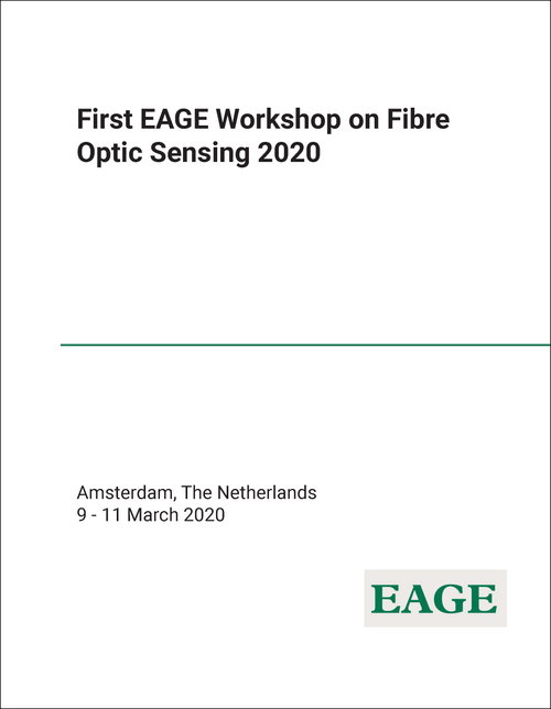 FIBRE OPTIC SENSING. EAGE WORKSHOP. 1ST 2020.