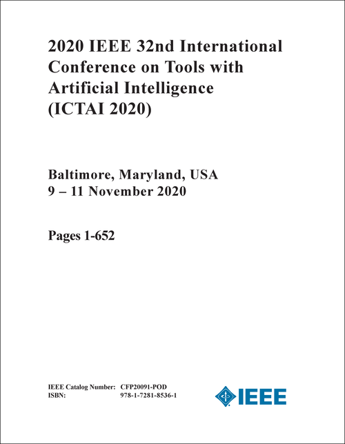 TOOLS WITH ARTIFICIAL INTELLIGENCE. IEEE INTERNATIONAL CONFERENCE. 32ND 2020. (ICTAI 2020) (2 VOLS)