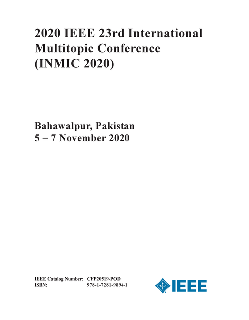 MULTITOPIC CONFERENCE. IEEE INTERNATIONAL. 23RD 2020. (INMIC 2020)