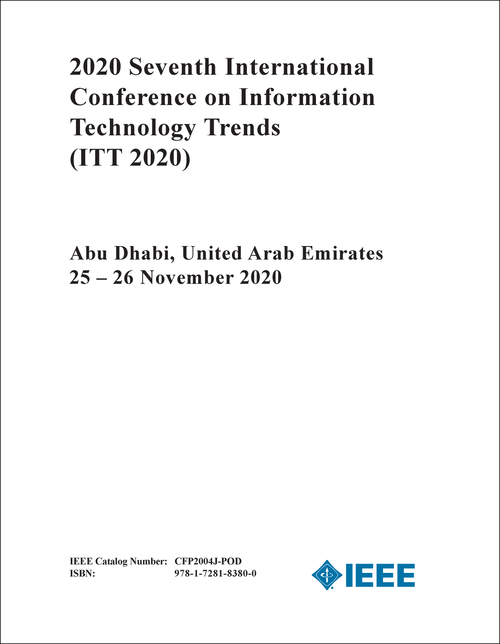 INFORMATION TECHNOLOGY TRENDS. INTERNATIONAL CONFERENCE. 7TH 2020. (ITT 2020)