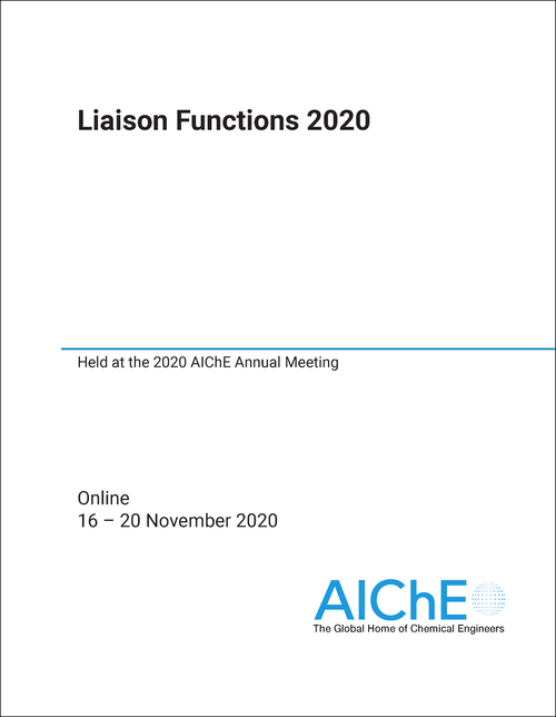 LIAISON FUNCTIONS. 2020. HELD AT THE 2020 AICHE ANNUAL MEETING
