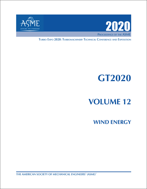TURBO EXPO: TURBOMACHINERY TECHNICAL CONFERENCE AND EXPOSITION. 2020. GT2020, VOLUME 12: WIND ENERGY
