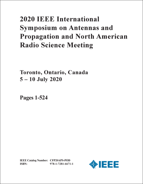 ANTENNAS AND PROPAGATION. IEEE INTERNATIONAL SYMPOSIUM. 2020. (4 VOLS) (AND NORTH AMERICAN RADIO SCIENCE MEETING)