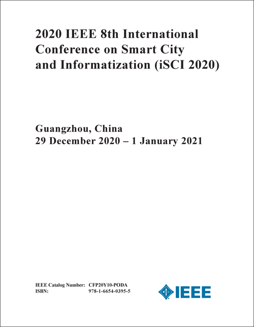 SMART CITY AND INFORMATIZATION. IEEE INTERNATIONAL CONFERENCE. 8TH 2020. (iSCI 2020)