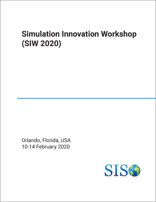 SIMULATION INNOVATION WORKSHOP. 2020. (SIW 2020)