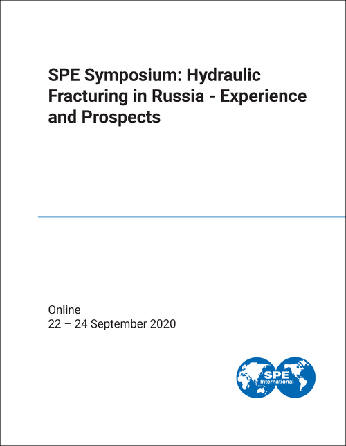 HYDRAULIC FRACTURING IN RUSSIA - EXPERIENCE AND PROSPECTS. SPE SYMPOSIUM. 2020.