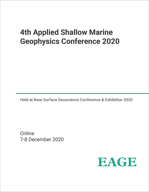 APPLIED SHALLOW MARINE GEOPHYSICS CONFERENCE. 4TH 2020. (HELD AT NEAR SURFACE GEOSCIENCE CONFERENCE AND EXHIBITION 2020)