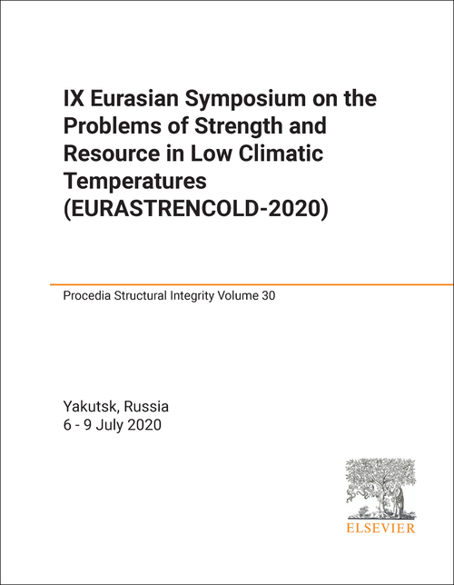 PROBLEMS OF STRENGTH AND RESOURCE IN LOW CLIMATIC TEMPERATURES. EURASIAN SYMPOSIUM. 9TH 2020. (EURASTRENCOLD-2020)