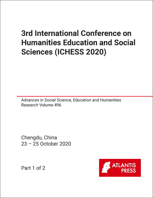 HUMANITIES EDUCATION AND SOCIAL SCIENCES. INTERNATIONAL CONFERENCE. 3RD 2020. (ICHESS 2020) (2 PARTS)