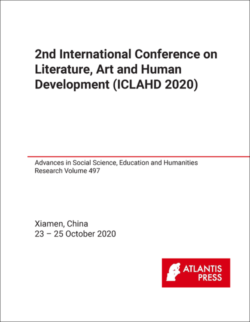 LITERATURE, ART AND HUMAN DEVELOPMENT. INTERNATIONAL CONFERENCE. 2ND 2020. (ICLAHD 2020)