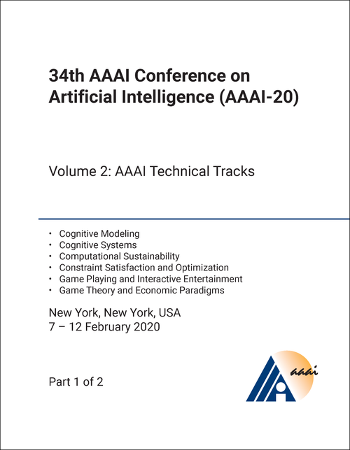 ARTIFICIAL INTELLIGENCE. AAAI CONFERENCE. 34TH 2020, VOLUME 2 (2 PARTS). (AAAI-20)
