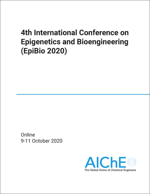 EPIGENETICS AND BIOENGINEERING. INTERNATIONAL CONFERENCE. 4TH 2020. (EPIBIO 2020)