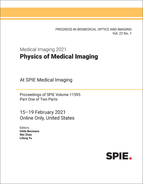 MEDICAL IMAGING 2021: PHYSICS OF MEDICAL IMAGING (2 PARTS)