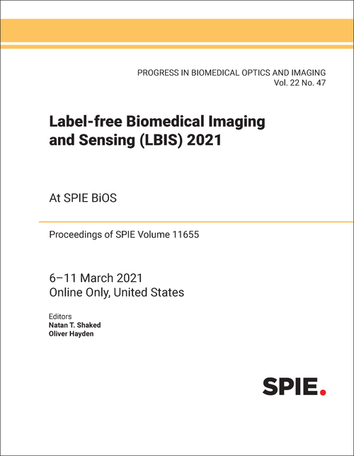 LABEL-FREE BIOMEDICAL IMAGING AND SENSING (LBIS) 2021