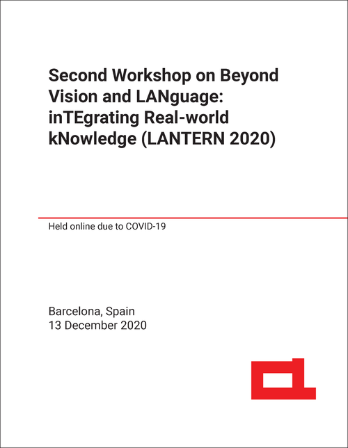 BEYOND VISION AND LANGUAGE: INTEGRATING REAL-WORLD KNOWLEDGE. WORKSHOP. 2ND 2020. (LANTERN 2020)