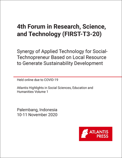 RESEARCH, SCIENCE, AND TECHNOLOGY. FORUM. 4TH 2020. (FIRST-T3-20) SYNERGY OF APPLIED TECHNOLOGY FOR SOCIAL-TECHNOPRENEUR BASED ON LOCAL RESOURCE TO GENERATE SUSTAINABILITY DEVELOPMENT