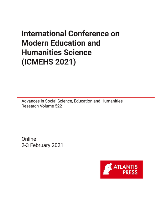 MODERN EDUCATION AND HUMANITIES SCIENCE. INTERNATIONAL CONFERENCE. 2021. (ICMEHS 2021)