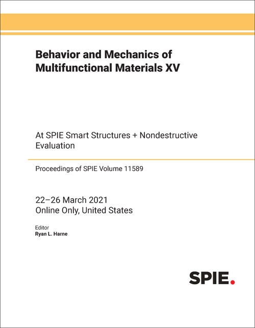 BEHAVIOR AND MECHANICS OF MULTIFUNCTIONAL MATERIALS XV