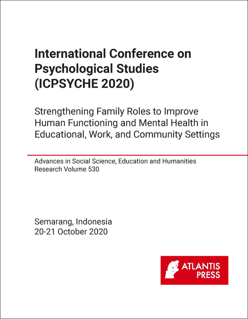 PSYCHOLOGICAL STUDIES. INTERNATIONAL CONFERENCE. 2020. (ICPSYCHE 2020) STRENGTHENING FAMILY ROLES TO IMPROVE HUMAN FUNCTIONING AND MENTAL HEALTH IN EDUCATIONAL, WORK, AND COMMUNITY SETTINGS