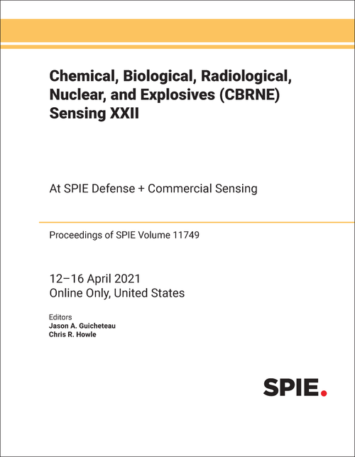 CHEMICAL, BIOLOGICAL, RADIOLOGICAL, NUCLEAR, AND EXPLOSIVES (CBRNE) SENSING XXII