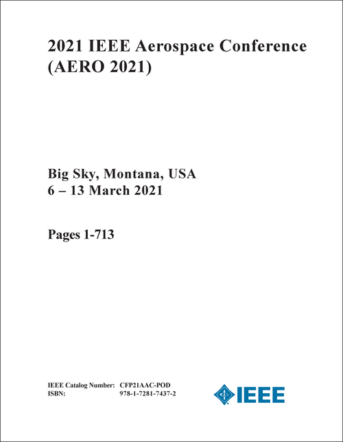 AEROSPACE CONFERENCE. IEEE. 2021. (AERO 2021) (6 VOLS)