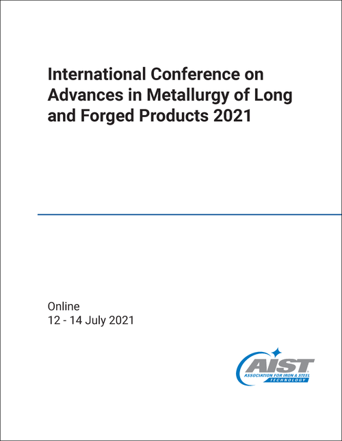 ADVANCES IN METALLURGY OF LONG AND FORGED PRODUCTS. 2021.