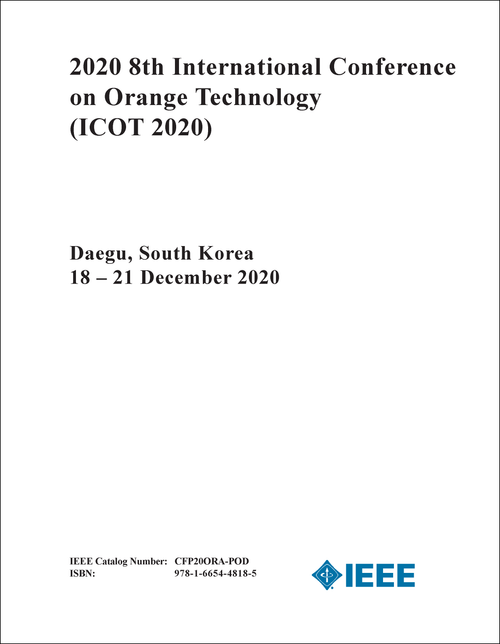 ORANGE TECHNOLOGY. INTERNATIONAL CONFERENCE. 8TH 2020. (ICOT 2020)