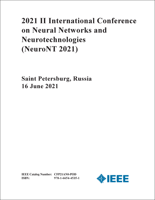 NEURAL NETWORKS AND NEUROTECHNOLOGIES. INTERNATIONAL CONFERENCE. 2ND 2021. (NeuroNT 2021)